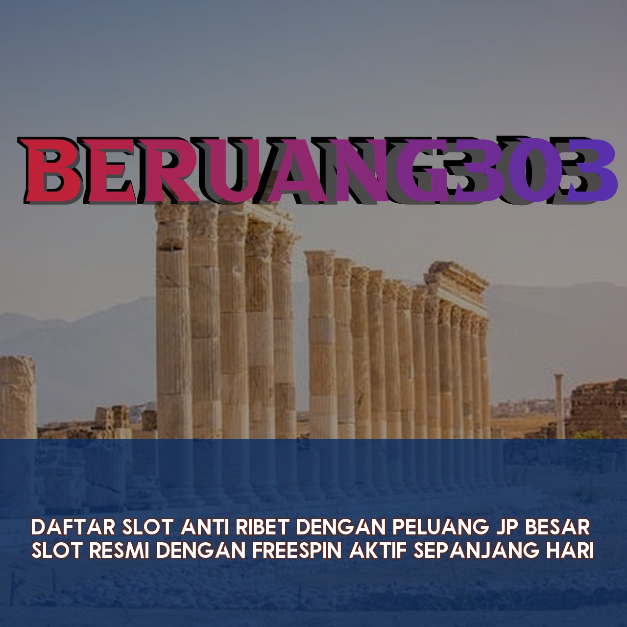 BERUANG303