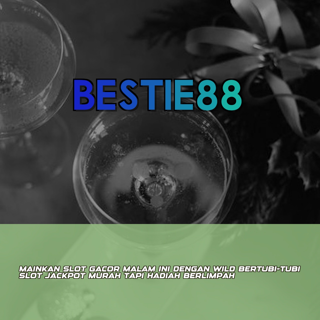 BESTIE88