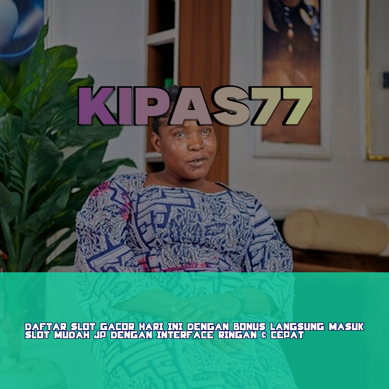 KIPAS77
