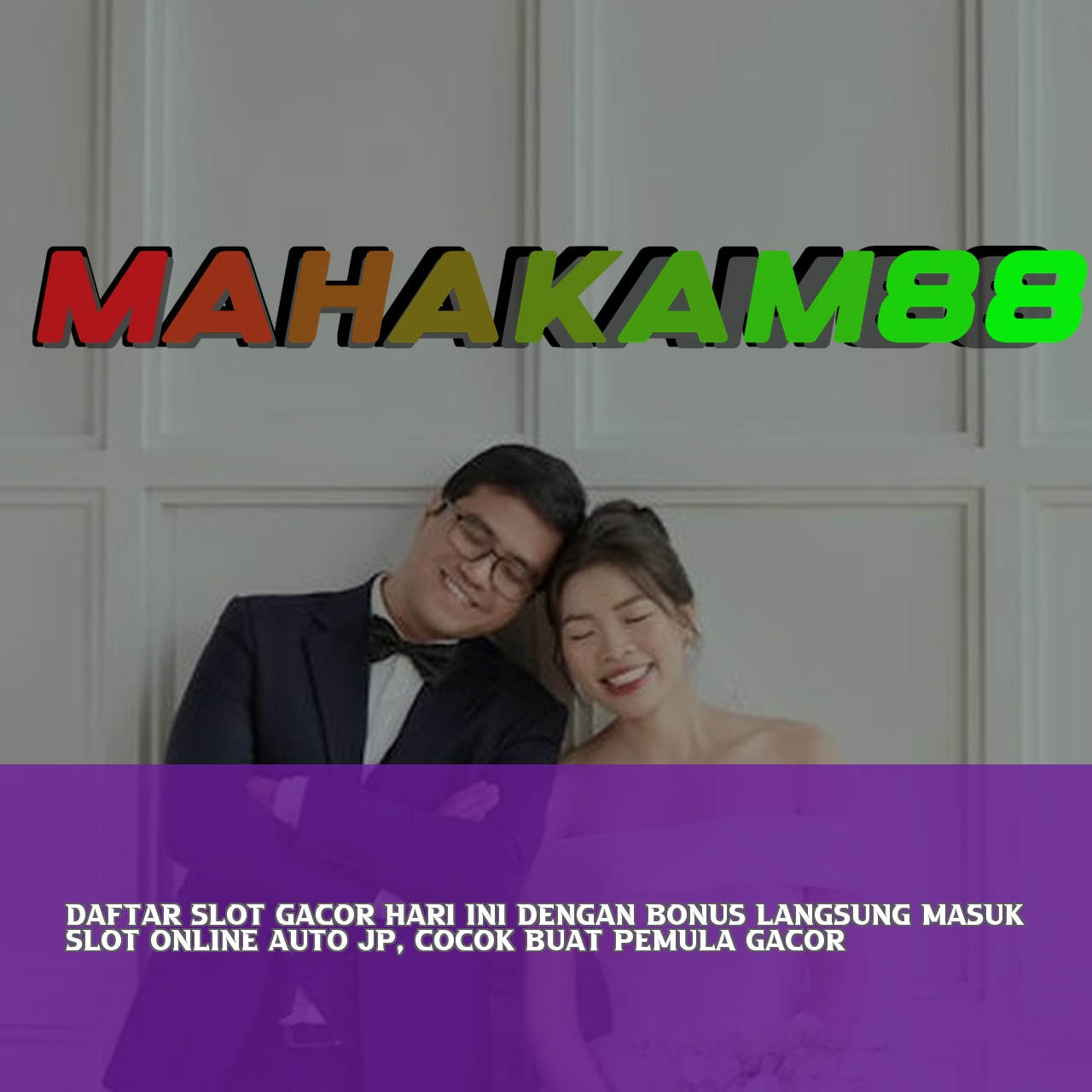 MAHAKAM88