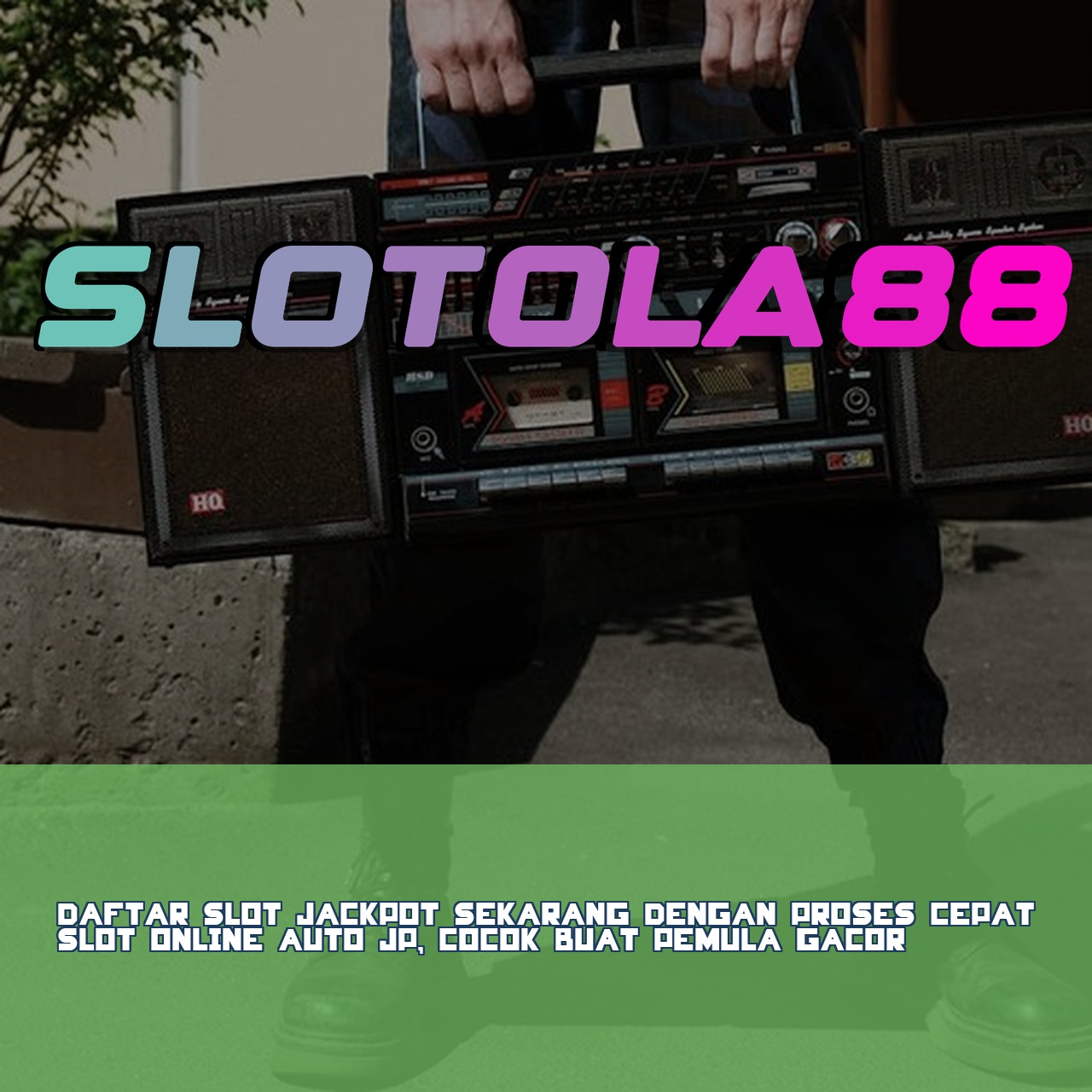 SLOTOLA88